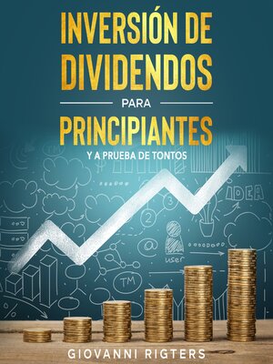 cover image of Inversión De Dividendos Para Principiantes Y a Prueba De Tontos